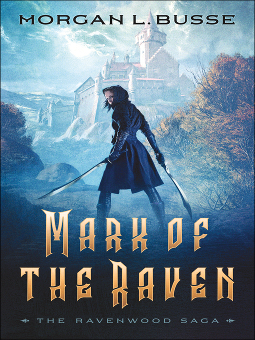 Title details for Mark of the Raven by Morgan L. Busse - Available